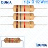 1.8k ohm 1/2 watt Half watt Resistor ±5% 1.8kΩ 1.8 Kohms 1800 ohms Carbon Film Resistance
