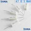 4.7 ohm 5 watt Five watt Resistor ±5% 4.7Ω 4.7 ohms Ceramic Cement Wirewound Resistance