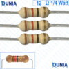 12 ohm 1/4 watt Quarter watt Resistor ±5% 12Ω 12 ohms Carbon Film Resistance