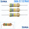 560k ohm 1/2 watt Half watt Resistor ±5% 560kΩ 560000 ohms Carbon Film Resistance
