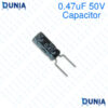 0.47uF 50V Capacitor Radial Electrolytic capacitor Polarized Aluminium body for Amplifier & Circuits